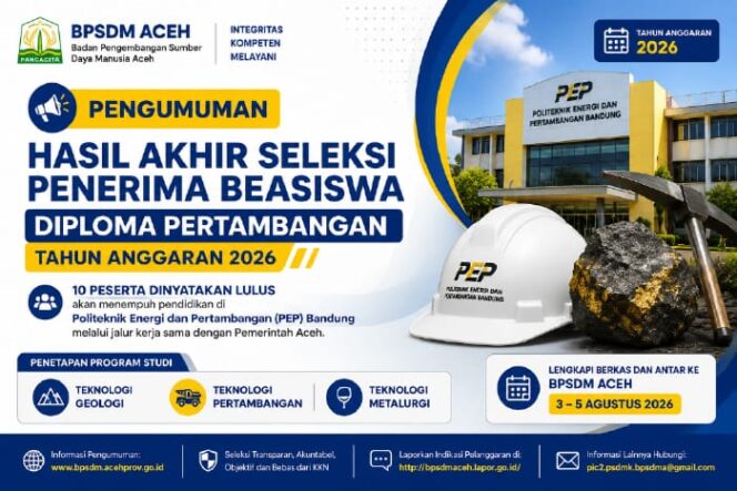 
 Pengumuman Hasil Akhir Seleksi Penerima Beasiswa Diploma Pertambangan 2026